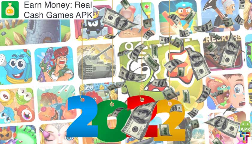 2022 Best Cash Earning APK Games